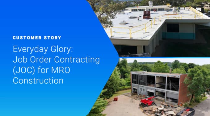 Everyday Glory: Job Order Contracting (JOC) for MRO Construction