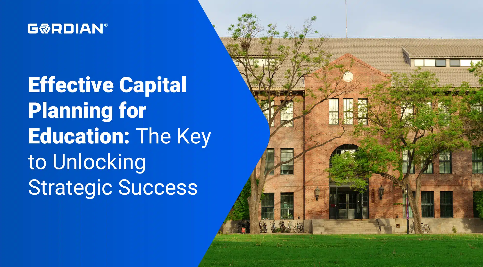 Effective Capital Planning for Education: The Key to Unlocking Strategic Success