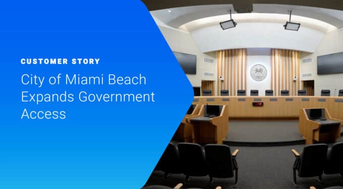 City of Miami Beach Expands Government Access