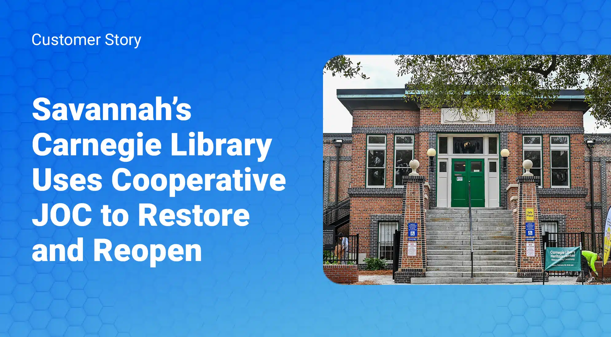Savannah’s Carnegie Library Uses Cooperative JOC to Restore and Reopen