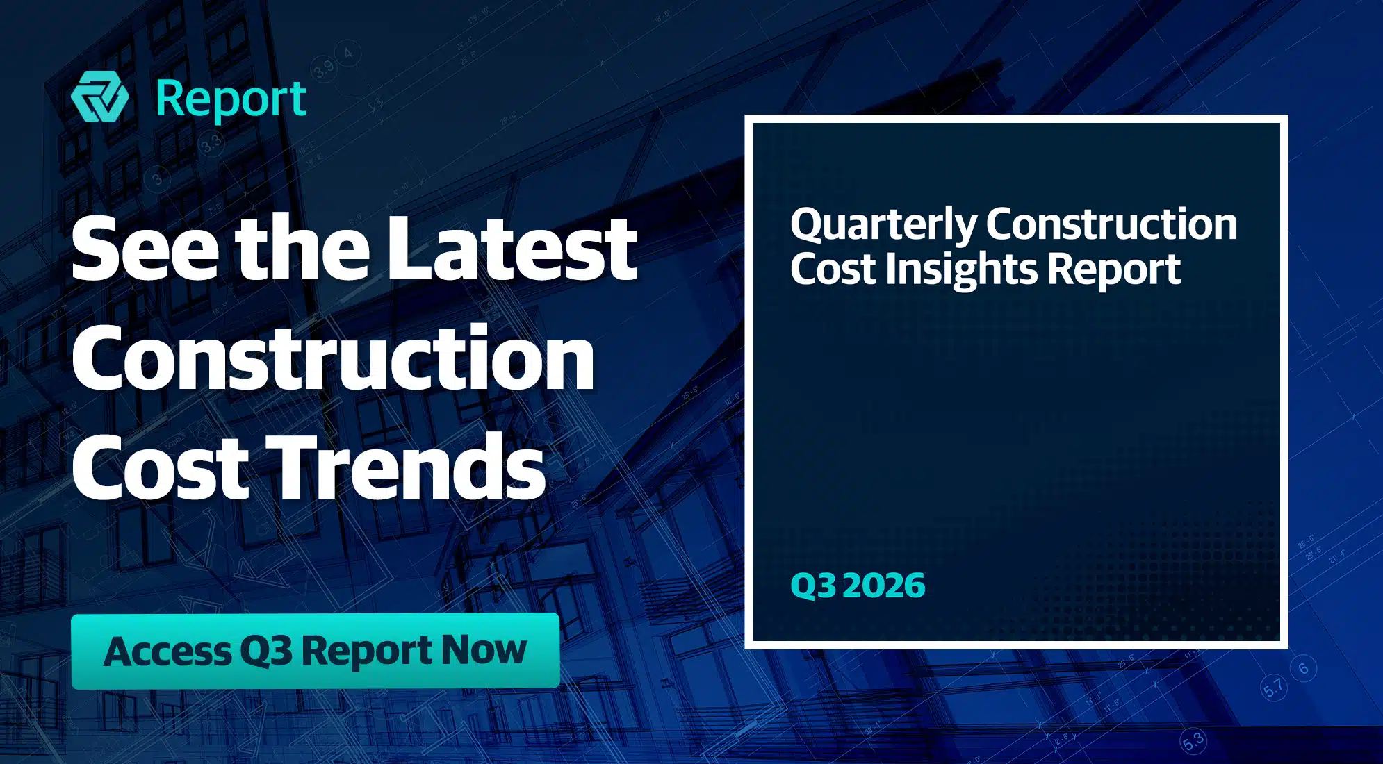 Construction Cost Insights Report Q3 2026 1 Construction Cost Insights Report Q3 2026 1