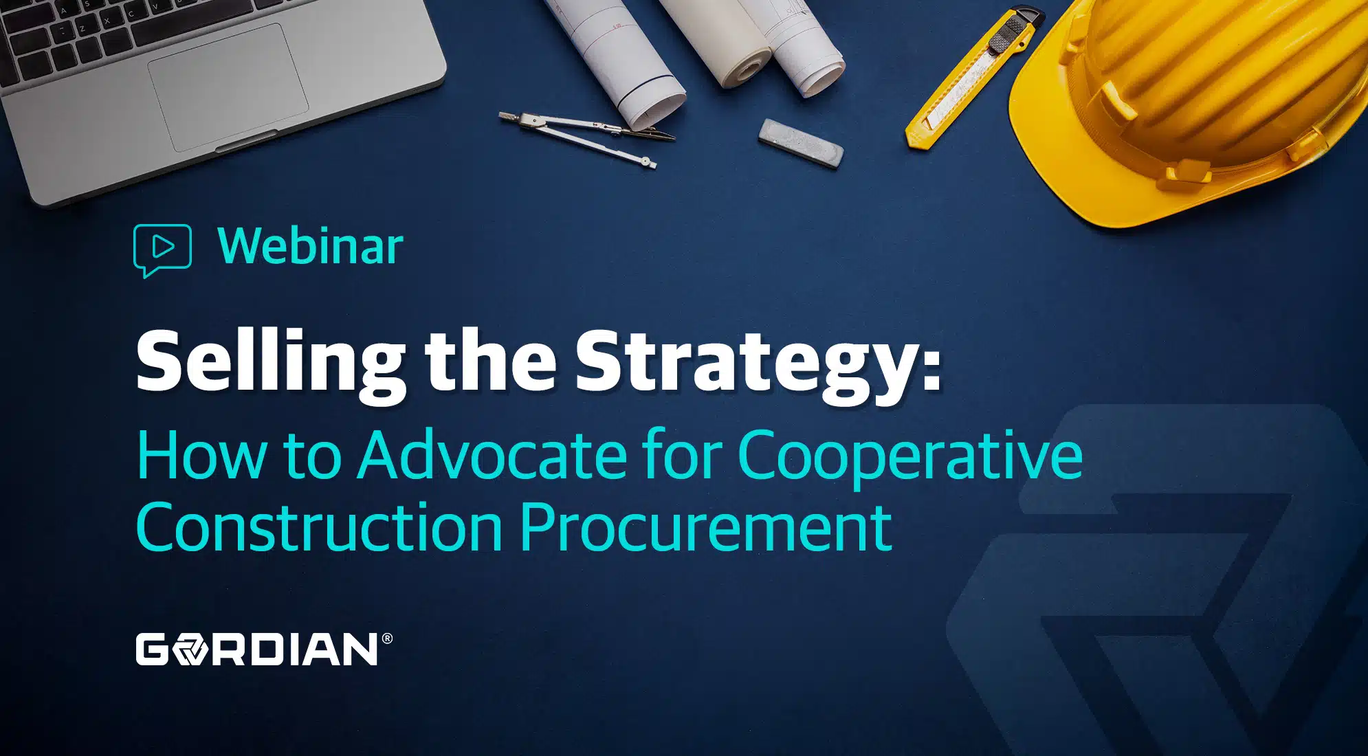 Selling the Strategy: How to Advocate for Cooperative Construction Procurement