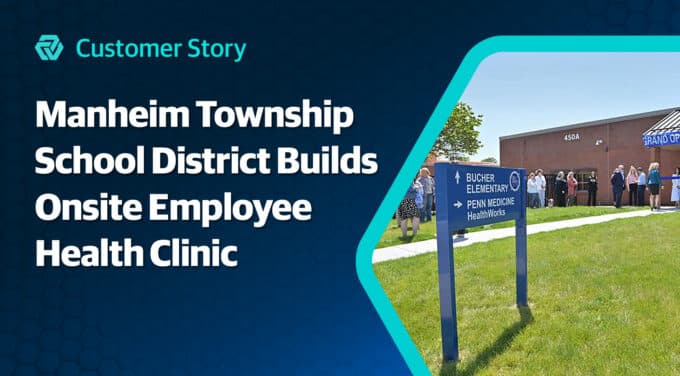 Manheim Township School District Builds Onsite Employee Health Clinic