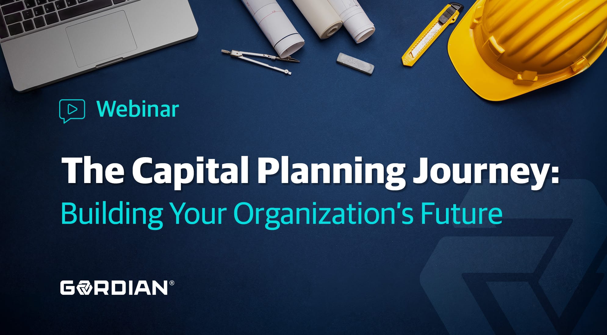 The Capital Planning Journey: Building Your Organization’s Future 1